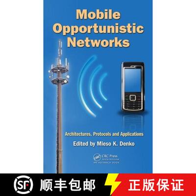 【3-4周达】精装 Mobile Opportunistic Networks: Architectures, Protocols and Applications [9781420088120]