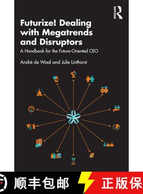 【3-4周达】Futurize! Dealing with Megatrends and Disruptors: A Handbook for the Future-Oriented CEO [9781032226057]