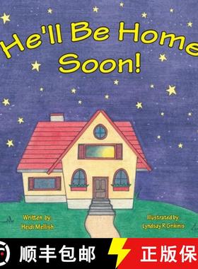 预订 He'll Be Home Soon [9781999153304]
