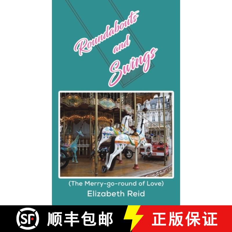 【2-3周达】Roundabouts and Swings: (The Merry-go-round of Love) [9781398431027]