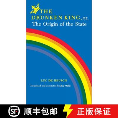 【3-4周达】精装 The Drunken King, Or, the Origin of the State [9780253318329]