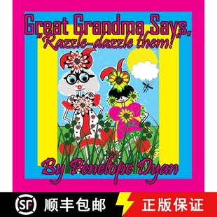 【3-4周达】Great Grandma Says, Razzle-dazzle them! [9781614777588]