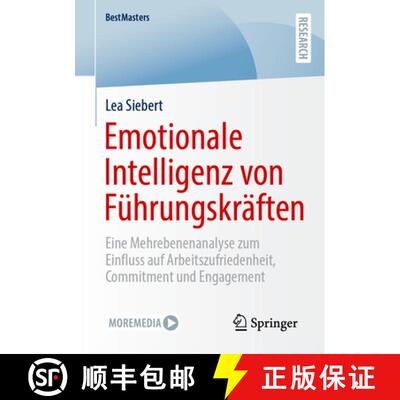 【3-4周达】Emotionale Intelligenz von Führungskräften: Eine Mehrebenenanalyse zum Einfluss auf Arbe... [9783658491475]