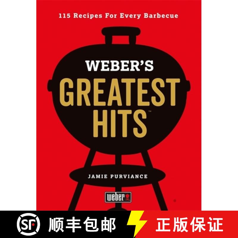 【2-3周达】Weber's Greatest Hits: 115 Recipes For Every Barbecue [9780600635956]