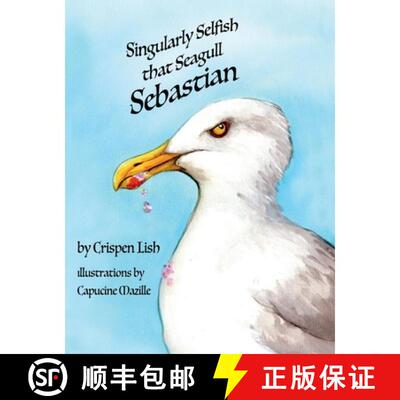【3-4周达】精装 Singularly Selfish That Seagull Sebastian [9783911037068]