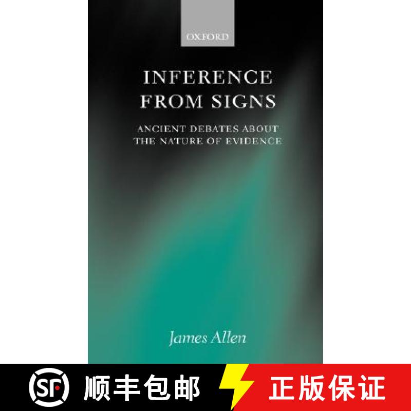 【3-4周达】Inference from Signs: Ancient Debates about the Nature of Evidence [9780198250944]