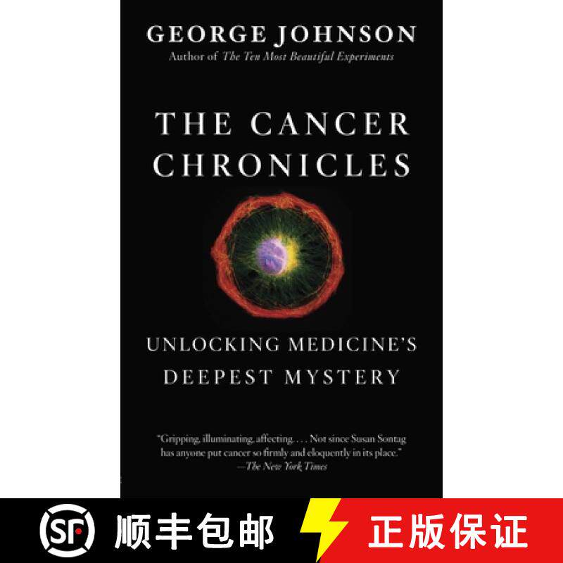 预订 The Cancer Chronicles: Unlocking Medicine's Deepest Mystery [9780307742308]
