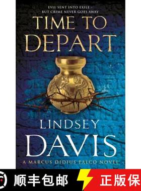 【3-4周达】Time To Depart: (Marco Didius Falco: book VII): an enthralling and entertaining historical... [9780099515135]