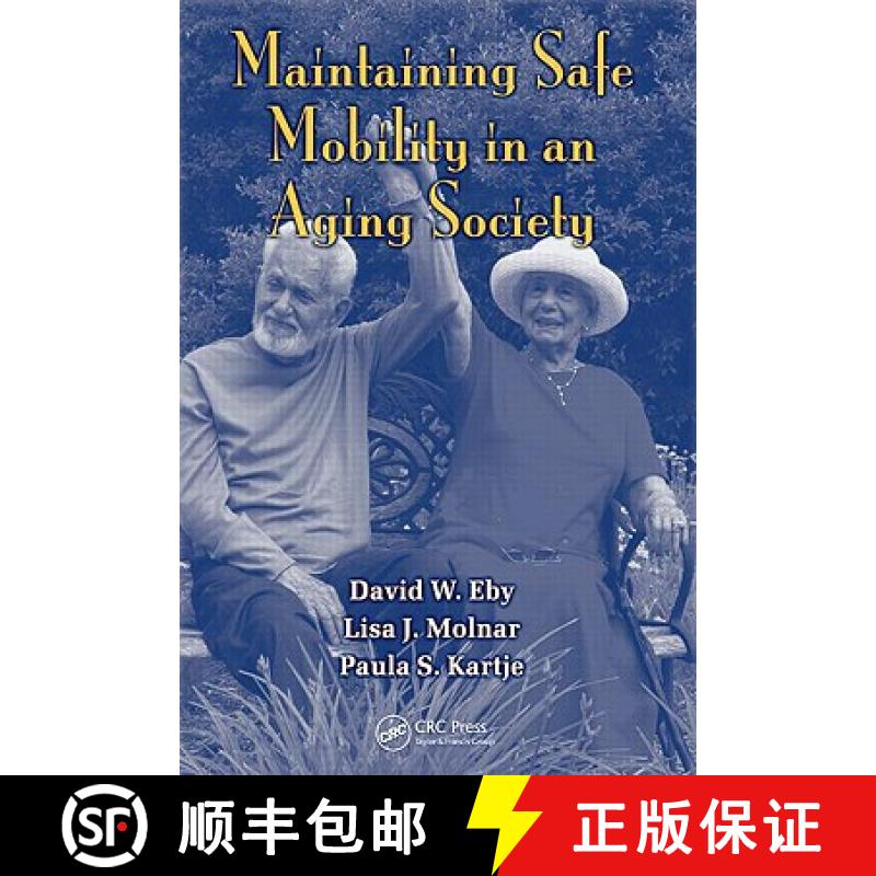 【3-4周达】Maintaining Safe Mobility in an Aging Society [9781420064537]