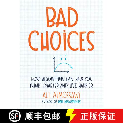 【3-4周达】精装 Bad Choices: How Algorithms Can Help You Think Smarter and Live Happier [9780735222120]