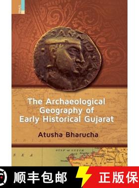 【3-4周达】The Archaeological Geography of Early Historical Gujarat [9789390022878]