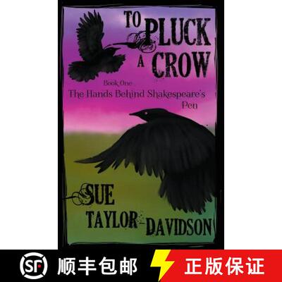 【3-4周达】To Pluck A Crow: The hands behind Shakespeare's pen [9781987963304]