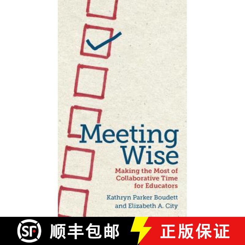 【3-4周达】Meeting Wise: Making the Most of Collaborative Time for Educators [9781612506944]