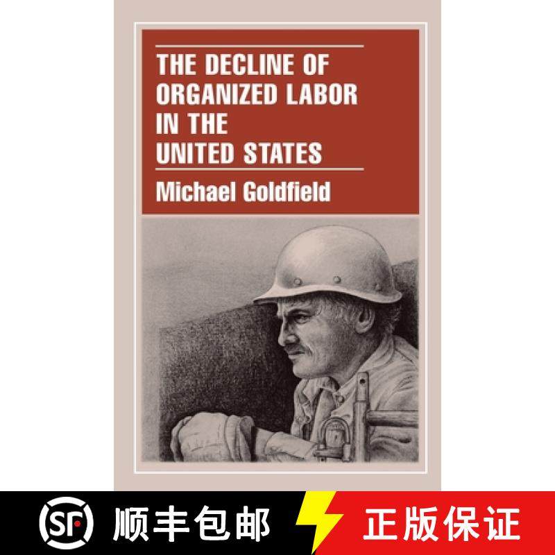 【3-4周达】The Decline of Organized Labor in the United States [9780226301037]