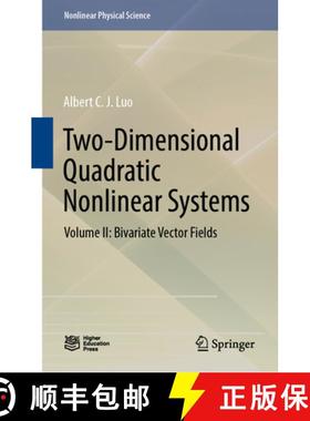 【3-4周达】Two-Dimensional Quadratic Nonlinear Systems : Volume II: Bivariate Vector Fields [9789811678684]