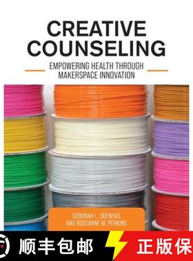 【3-4周达】Creative Counseling – Empowering Health through Makerspace Innovation [9781793579225]