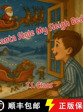 预订 Santa Stole my Sleigh Bed [9798998676789]