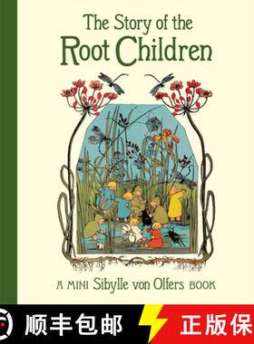 【3-4周达】The Story of the Root Children: Mini Edition [9781782507543]