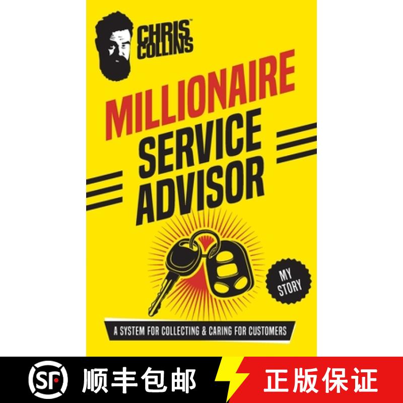 【2-3周达】Millionaire Service Advisor: A System for Collecting and Caring for Customers [9781733394529]