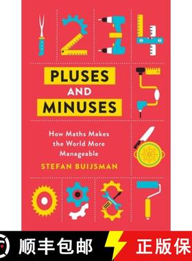 【3-4周达】Pluses and Minuses : How Maths Makes the World More Manageable [9781474612487]