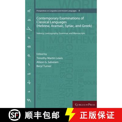 【3-4周达】精装 Contemporary Examinations of Classical Languages (Hebrew, Aramaic, Syriac, and Greek)... [9781463206567]