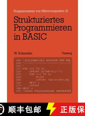 【3-4周达】Strukturiertes Programmieren in BASIC : Eine Einführung mit zahlreichen Beispielen [9783528043209]