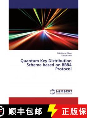 预订 Quantum Key Distribution Scheme based on BB84 Protocol [9786139999804]