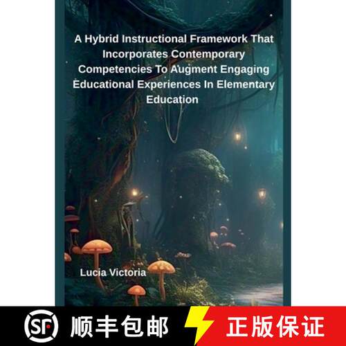 【3-4周达】A Hybrid Instructional Framework That Incorporates Contemporary Competencies To Augment En... [9798230403050]