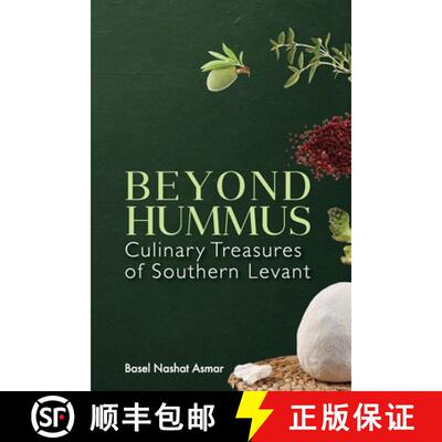 【3-4周达】Beyond Hummus: Culinary Treasures of Southern Levant [9781917915007]