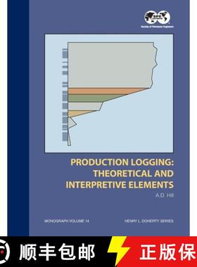 【3-4周达】Production Logging - Theoretical and Interpretive Elements: Monograph 14 [9781555630300]