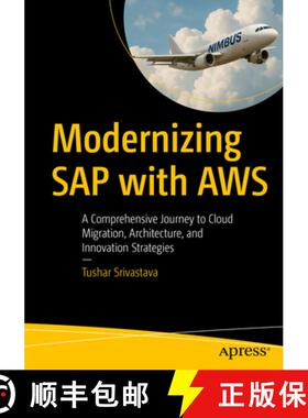 【3-4周达】Modernizing SAP with AWS : A Comprehensive Journey to Cloud Migration, Architecture, and I... [9798868815782]