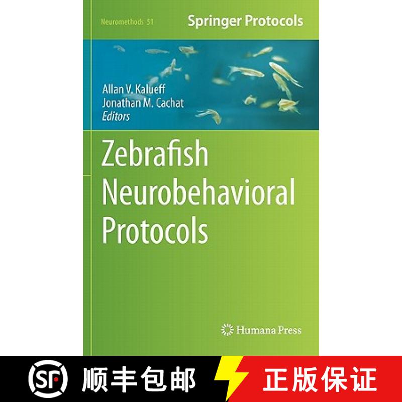 【3-4周达】Zebrafish Neurobehavioral Protocols [9781607619529]