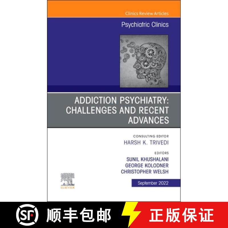 【3-4周达】Addiction Psychiatry: Challenges and Recent Advances, an Issue of Psychiatric Clinics of N... [9780323939614],书籍/杂志/报纸,科学技术类原版书,淘宝优惠券,粉丝福利购,淘宝优惠卷
