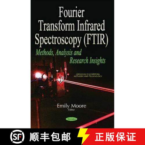 【3-4周达】Fourier Transform Infrared Spectroscopy (FTIR): Methods, Analysis and Research Insights [9781536103830]