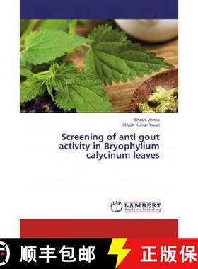 预订 Screening of anti gout activity in Bryophyllum calycinum leaves [9786200243058]