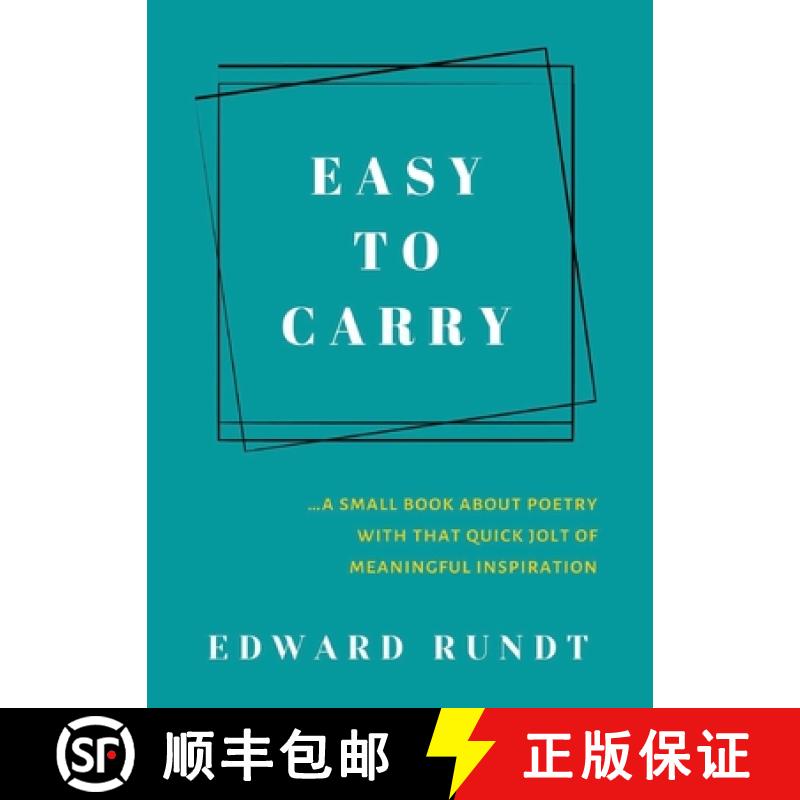 【3-4周达】Easy to Carry - A Small Book of Poetry With a Quick Jolt of meaningful Inspiration [9781953526427]