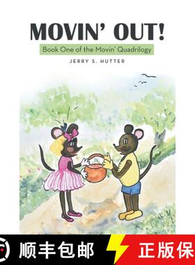 【3-4周达】Movin' Out!: Book One of the Movin' Quadrilogy [9781480888692]