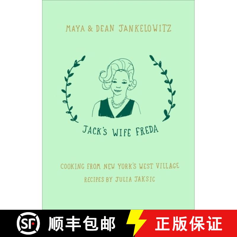 【3-4周达】Jack's Wife Freda: Cooking from New York's West Village: A Cookbook [9780399574863]