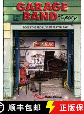 【3-4周达】Garage Band Theory: music theory-learn to read & play by ear, tab & notation for guitar, m... [9780976642008]