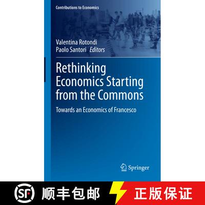 【3-4周达】精装 Rethinking Economics Starting from the Commons : Towards an Economics of Francesco [9783031233234]