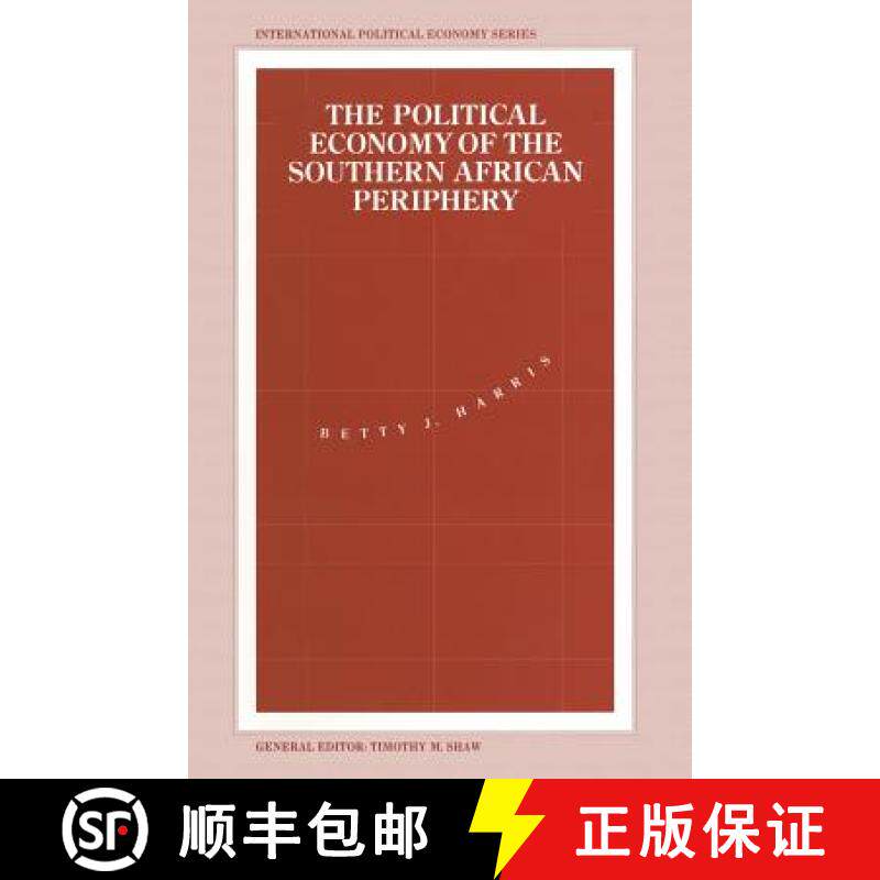 【3-4周达】The Political Economy of the Southern African Periphery : Cottage Industries, Factories an... [9781349224630]