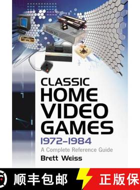 【3-4周达】Classic Home Video Games, 1972-1984 : A Complete Reference Guide [9780786469383]