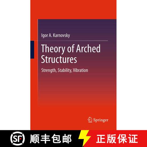 【3-4周达】Theory of Arched Structures : Strength, Stability, Vibration [9781489997586]