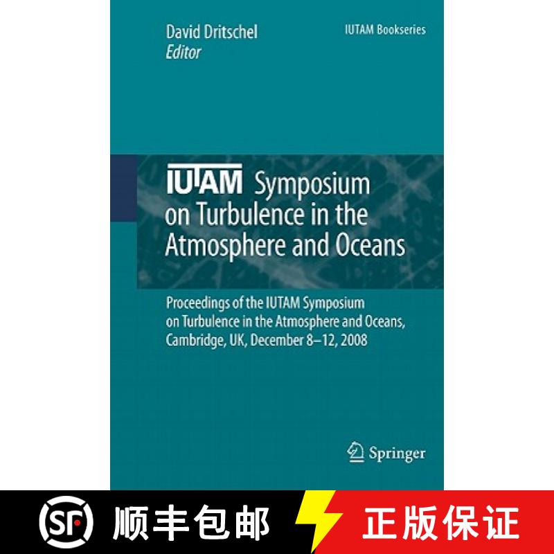 【3-4周达】IUTAM Symposium on Turbulence in the Atmosphere and Oceans: Proceedings of the IUTAM Sympo... [9789400703599]