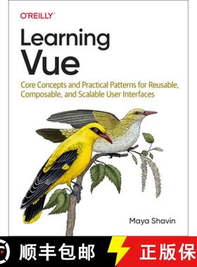 【3-4周达】Learning Vue: Core Concepts and Practical Patterns for Reusable, Composable, and Scalable ... [9781492098829]
