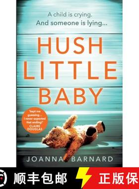 【3-4周达】Hush Little Baby : A compulsive thriller that will grip you to the very last page [9781785030338]