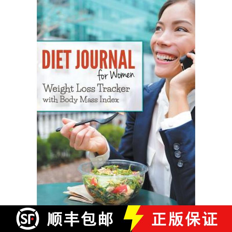 【3-4周达】Diet Journal For Women: Weight Loss Tracker with Body Mass Index [9781681451299]