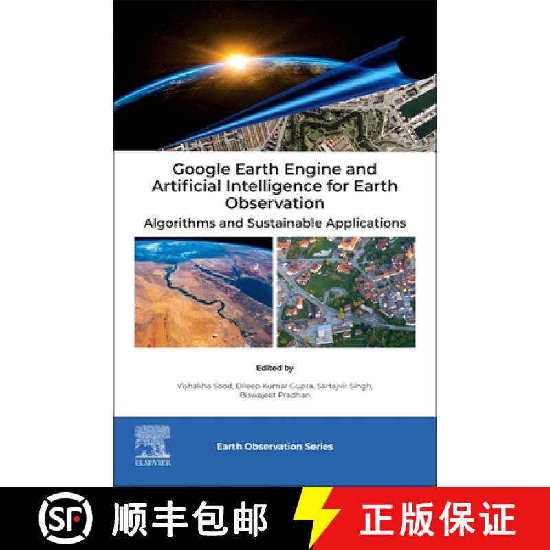 【3-4周达】Google Earth Engine and Artificial Intelligence for Earth Observation: Algorithms and Sust... [9780443273728]