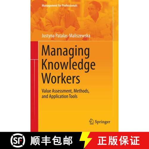 【3-4周达】精装 Managing Knowledge Workers : Value Assessment, Methods, and Application Tools [9783642365997]