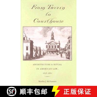 预订 From Tavern to Courthouse – Architecture and Ritual in American Law 1658–1860 [9780801873959]